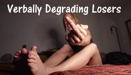 Verbally Degrading Losers