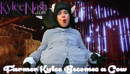 Farmer Kylee Becomes a Cow