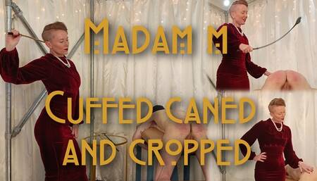 Cuffed Caned and Cropped, extreme corporal punishment, traditional maintenance caning