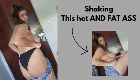 SHAKING MY ASS