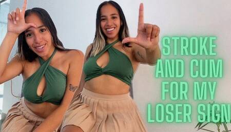 STROKE AND CUM FOR MY LOSER SIGN JOI Loser Symbol Virgin Humiliation