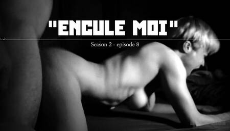 Encule moi - French Anal & Dirty Talk