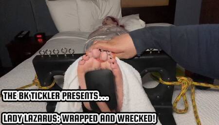 LADY LAZARUS: WRAPPED AND WRECKED