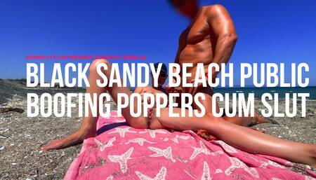 Black Sandy Beach Public Boofing Poppers Cum Slut (ES956)