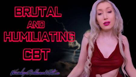 Brutal and Humiliating CBT