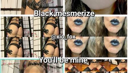 Mesmerized - You'll be mine - Black