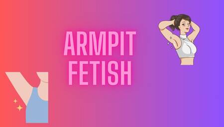 armpit fetish
