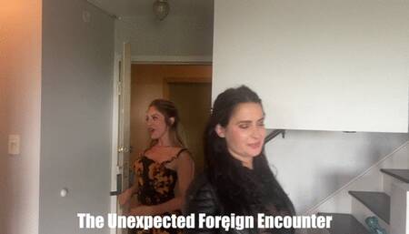Alba Zevon and Tilly McReese in: The Unexpected Foreign Encounter Standard Def