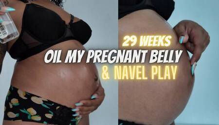Oil my Pregnant Belly and Navel Play