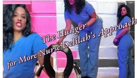 The Hunger for More Nurse Delilah's Approach