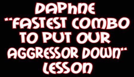 Daphne fastest combo to put your aggressor down lesson