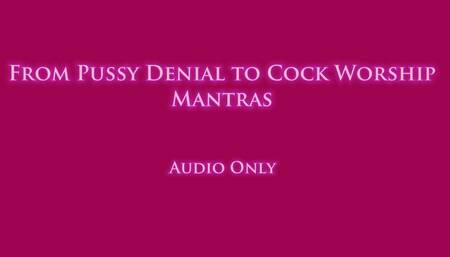From Pussy Denial to Cock Worship Mantras - Audio Only MP4