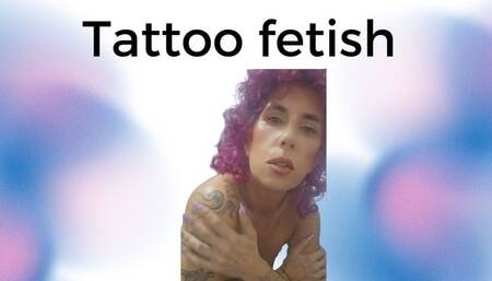 Tattoo fetish