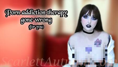 Treating your porn addiction with a new method: goes wrong (for you) - MP4 HD 1080p