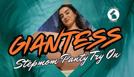 Giantess Stepmom Panty Try-On