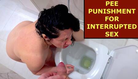 Pee Punishment for Interrupted Sex: Blowjob and WC Humiliation