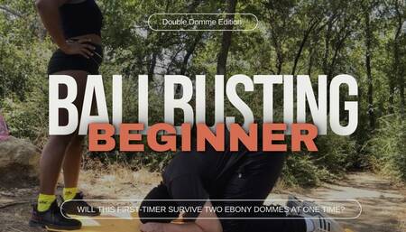 Ballbusting a Beginner (Double Trouble)