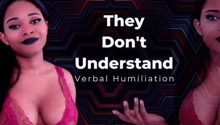 They Don't Understand