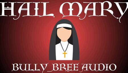 Hail Mary Audio