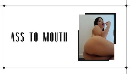 ASS TO MOUTH