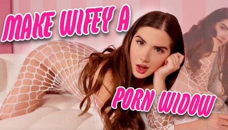 Make Wifey A Porn Widow