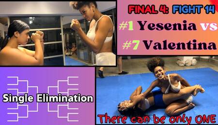Semi-Finals Tournament Fight 14: Single Elimination - Yesenia vs Valentina