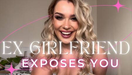 EXGIRLFRIEND EXPOSES YOU - Femdom GFE Blackmail Fantasy