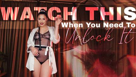 Watch This When You Need to Unlock It