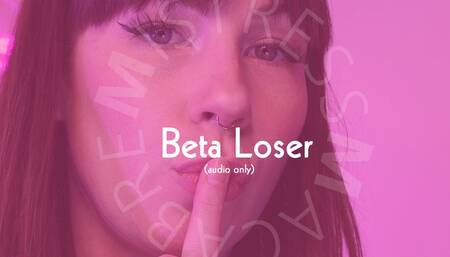 Beta Loser