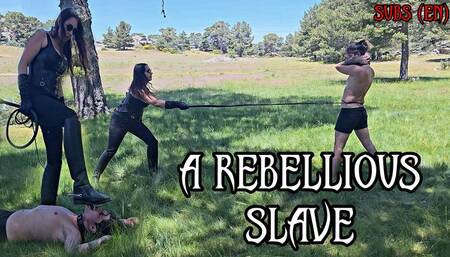 A REBELLIOUS SLAVE - With Subtitles