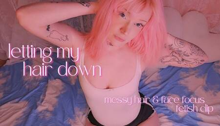 letting my hair down