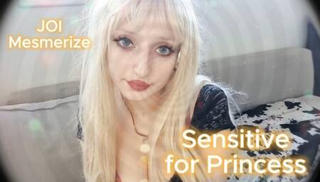 Sensitive For Princess