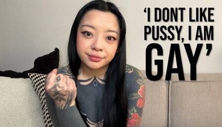 'I Don't Like Pussy, I Am Gay'