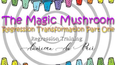 The Magic Mushroom (Part One)