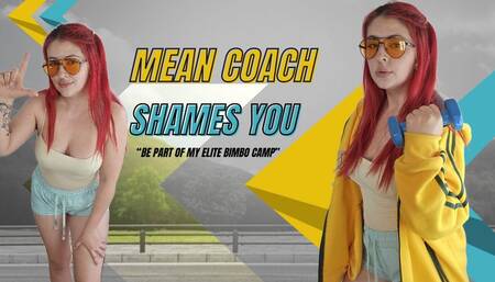 Mean coach shames you