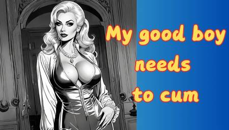 My good boy needs to cum