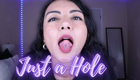 Just a Hole