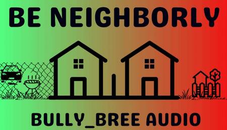 Be Neighborly Audio