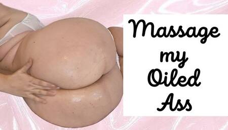 Massage my oiled ass