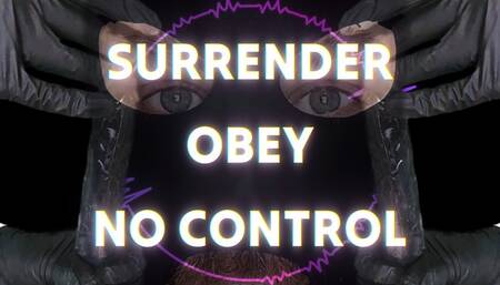 SURRENDER - OBEY - NO CONTROL (Mesmerize JOI)