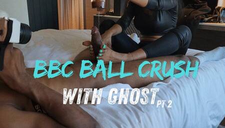 BBC Ball Crushing with Ghost Pt 2