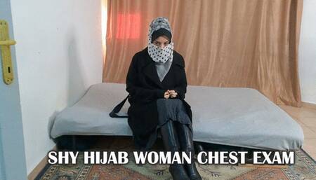 SHY HIJAB WOMAN CHEST EXAM