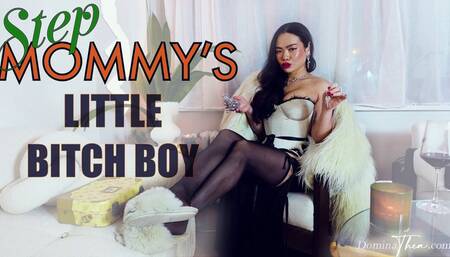 STEP-MOMMY'S BITCH BOY