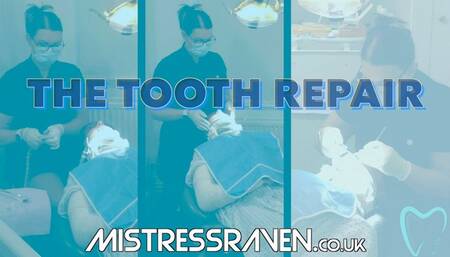 [974] The Tooth Repair The Raven Dental Practice