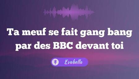 Ta meuf se fait gang bang salement par des BBC devant toi