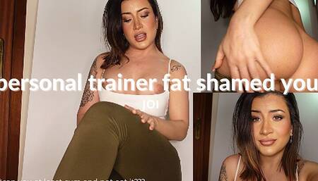 Personal Trainer Humiliates You