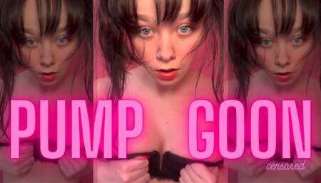 Pump It Gooner! (Censored)