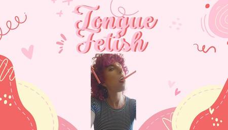 Tongue fetish