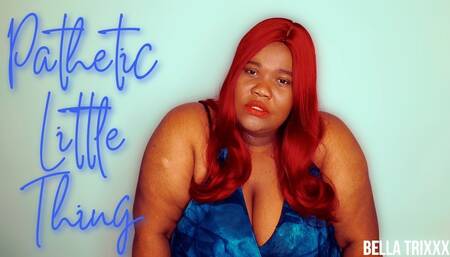 Pathetic Little Thing - Bella Trixxx's Small Penish Humiliation 720p