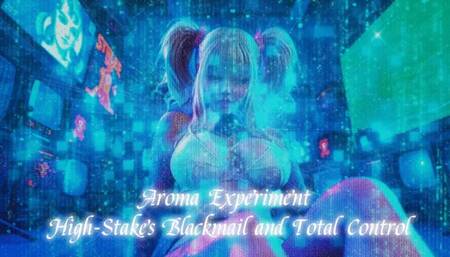 Aroma Experiment – High-Stakes Blackmail and Total Control